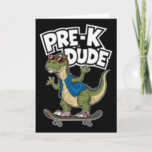 Prek Dude Dinosaur Skateboarding Kids Kindergarten Card