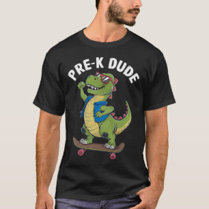 Prek Dude Dinosaur Skateboarding Kids Kindergarten T-Shirt