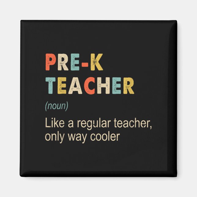 Prek Teacher Definition Funny Teaching School Teac Magnet (Front)