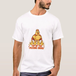 PREMIER DE LA HIERARCHIE T-Shirt de poulet drôle