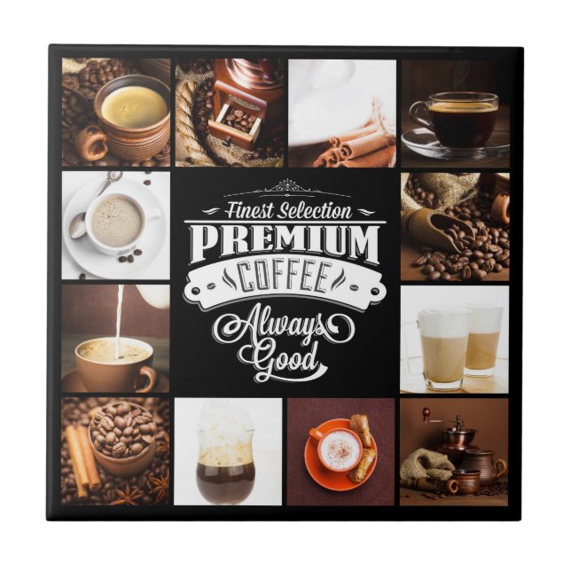 Premium Coffee Always Good Tile (Front)