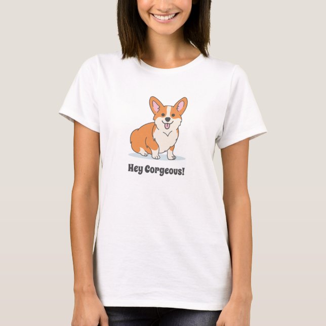 Premium Funny Cute Corgi Puppy - Hey Corgeous T-Shirt (Front)