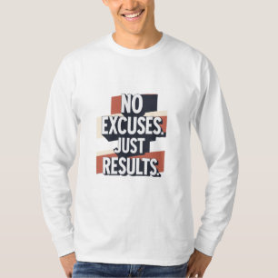 Premium Gym Wall Art – “NO EXCUSES. JUST RESULTS.” T-Shirt
