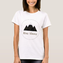 Premium ‘Rise Above’ Woman T-Shirt - Minimalist,