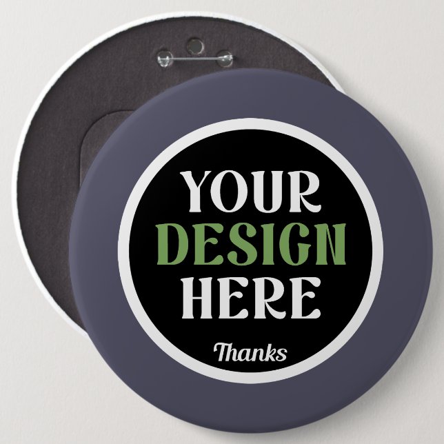  Premium, stylish, bold & minimal 6 Inch Round Button (Front & Back)