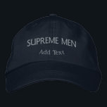 Premium Supreme Men Headpiece Navy Formal Casual Embroidered Hat<br><div class="desc">Created for confident modern styling, this Navy cap features bold “Supreme Men” lettering combined with customizable “Add Text” personalization for a standout fashion statement. The sleek navy appearance and custom text layout give this accessory a refined masculine identity that blends effortlessly with streetwear, sporty outfits, travel clothing, and relaxed casual...</div>
