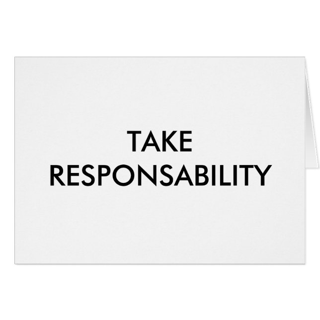 PRENEZ LA RESPONSABILITÉ (Devant horizontal)