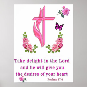 Prenez plaisir dans le Lord Psalms 37:4 Poster