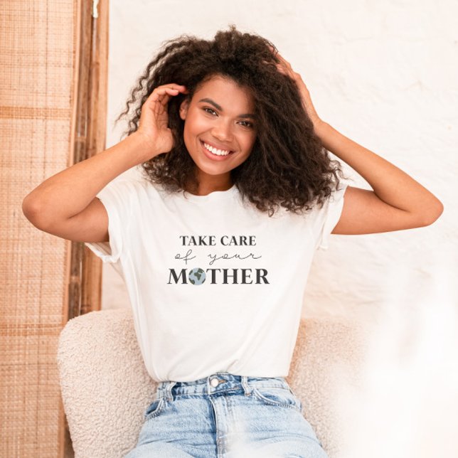 Prenez soin de votre mère Jour des terres T-shirt (Créateur téléchargé)