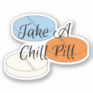 Prenez Un Sticker Pour Pilule De Chill