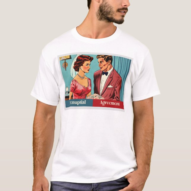 Prenuptial Agreement  T-Shirt (Front)