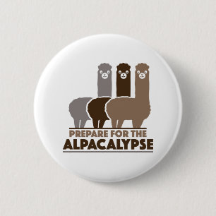 Prepare For The Alpacalypse 2 Inch Round Button