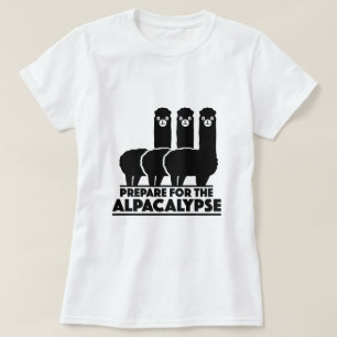 Prepare For The Alpacalypse T-Shirt