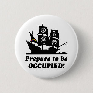 Prepare to be Occupied Occupy Wall Street 2 Inch Round Button