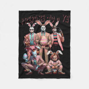 Prepare To Dye Funny Bunny Easter Horror Dyeing Eg Fleece Blanket