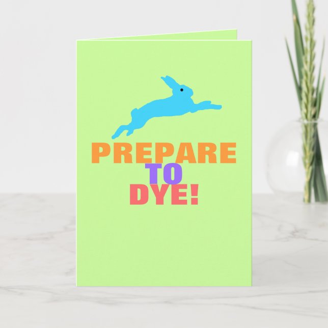 Prepare To Dye Holiday Card (Front)