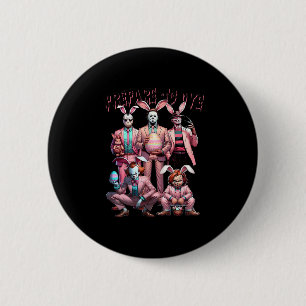 Prepare To Groovy Dye Funny Bunny Easter Horror Dy 2 Inch Round Button