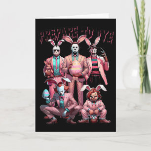 Prepare To Groovy Dye Funny Bunny Easter Horror Dy Card