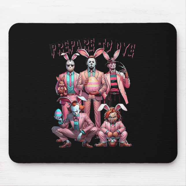Prepare To Groovy Dye Funny Bunny Easter Horror Dy Mouse Pad (Front)