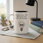 Prepare Your Mathematical Mind To Expand Two-Tone Coffee Mug<br><div class="desc">Creative design featuring "Prepare For Your Mathematical Mind To Expand."</div>