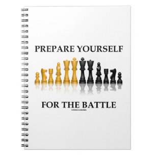 Prepare Yourself For The Battle (Chess) Notebook