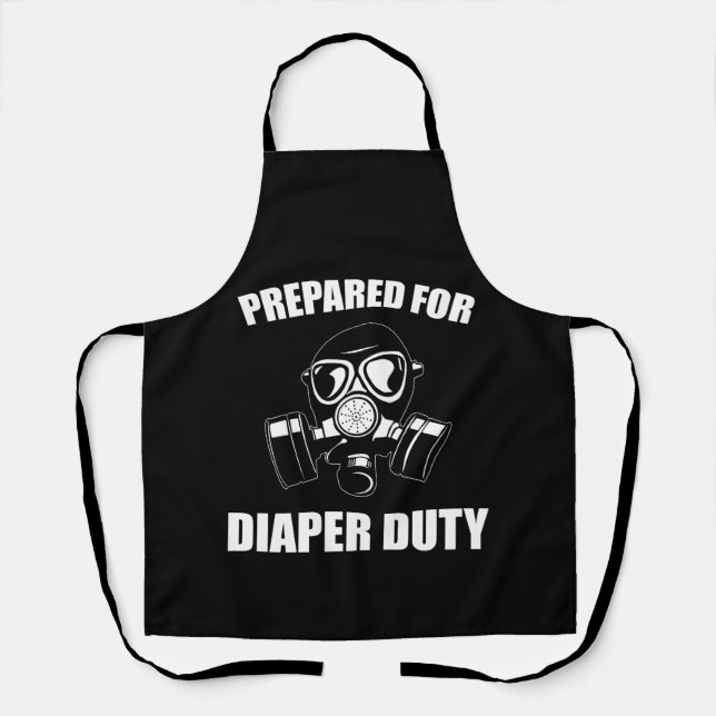 Prepared For Diaper Duty Parenting T Shirt Apron (Front)