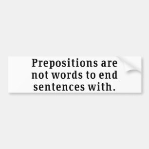 Prepositions Bumper Sticker