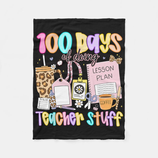 Preppy 100 Days Of Doing Teacher Stuff Funny Teach Fleece Blanket (Front)