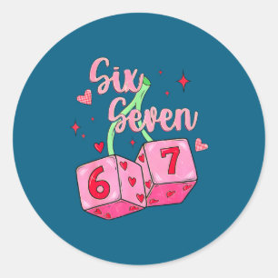 Preppy 67 Valentine Six Seven Dice 6 7 Men Women K Classic Round Sticker