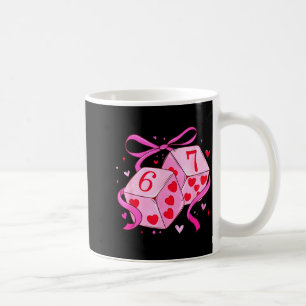 Preppy 67 Valentine Six Seven Dice 6 7 Men Women K Coffee Mug