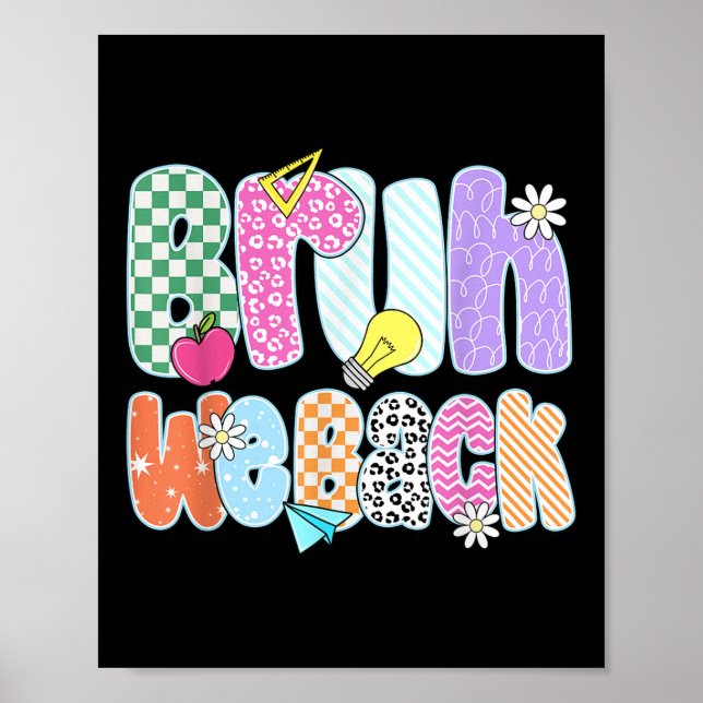 Preppy Back To School Colourful Bruh We Back Teach Poster (Front)