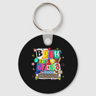 Preppy Bruh My 67 + 33 100 Days Of School Teacher Keychain