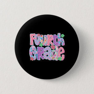 Preppy Fourth Grade Back To School Teachers Girls 2 Inch Round Button