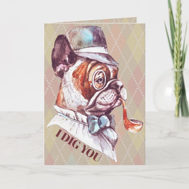 Preppy Gentleman Dog I Dig You Holiday Card (Front)