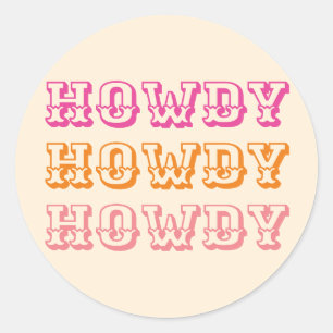 Preppy Girly Howdy Hot Pink Orange Classic Round Sticker