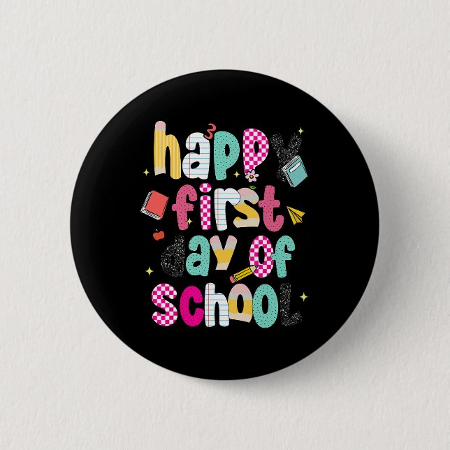 Preppy Happy First Day Of School  2 Inch Round Button (Front)