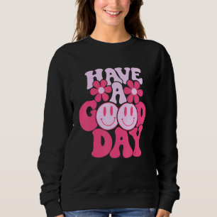 Preppy Have A Good Day Smile Face Aesthetic Trend Sweatshirt