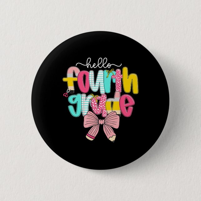 Preppy Hello 4th Grade Teacher Coquette Bow Byck T 2 Inch Round Button (Front)