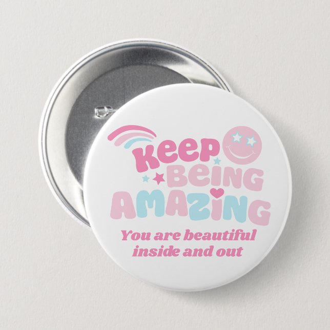 Preppy keep being amazing slogan smilie pink blue 3 inch round button (Front & Back)