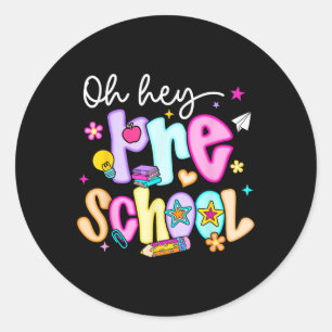 Preppy Oh Hey Preschool Back To School Teachers St Classic Round Sticker