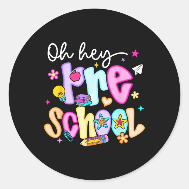 Preppy Oh Hey Preschool Back To School Teachers St Classic Round Sticker (Front)