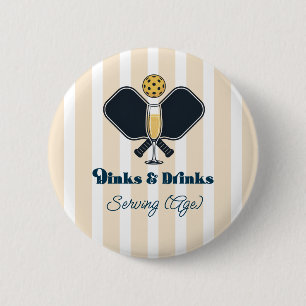 Preppy Pickleball Dinks & Drinks Serving Age 2 Inch Round Button