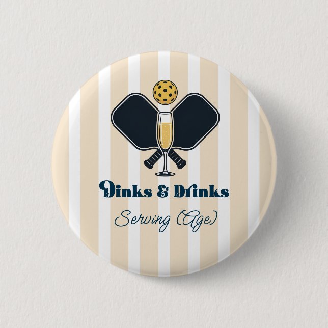 Preppy Pickleball Dinks & Drinks Serving Age 2 Inch Round Button (Front)