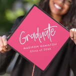 Preppy Script Hot Pink Graduation Cap Topper<br><div class="desc">Customize your graduation cap by adding a personalized graduation cap topper. The graduation cap topper features "Graduate" in a white handwritten script with a hot pink background or colour of your choice. Personalize the hot pink graduation cap topper by adding the graduate's name and graduation year.</div>