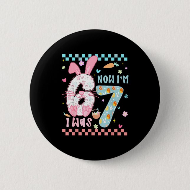 Preppy Six Seven 67 Easter Bunny Funny 6 7 Birthda 2 Inch Round Button (Front)