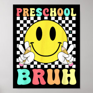 Preschool Bruh Teacher Kids Retro Smile Face Back  Poster