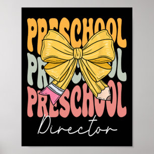 Preschool Director Groovy Coquette Bow Cute Back T Poster
