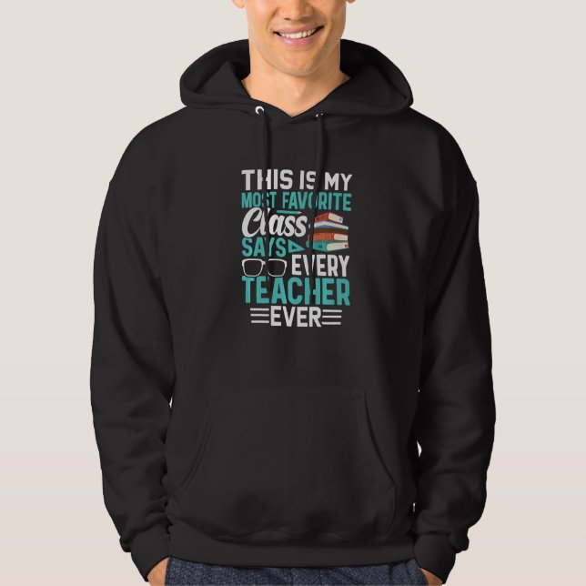 Preschool & Elementary Saying Graphic For Teacher  Hoodie (Front)