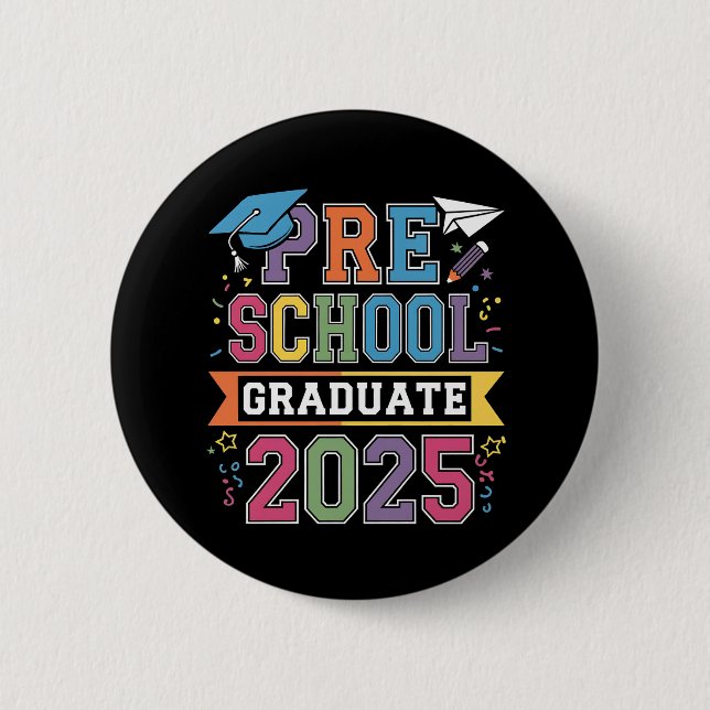 Preschool Graduate 2025 Graduation Pre K School 2 Inch Round Button (Front)
