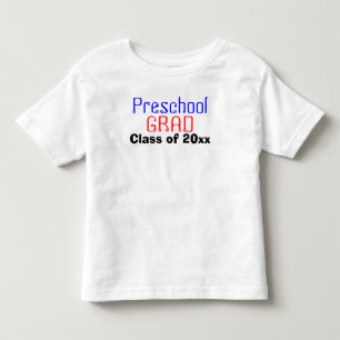 Preschool Graduation Class of Year Toddler T-shirt